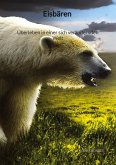 Eisbären - Überleben in einer sich verändernden Welt