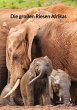 Die großen Riesen Afrikas - Bild 1