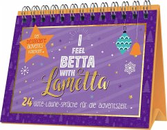 I feel betta with Lametta   24 Gute-Laune-Sprüche für die Adventszeit
