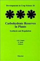 Carbohydrate Reserves in Plants - Synthesis and Regulation - Gupta, A.K. / Kaur, N. (eds.)