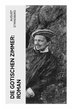 Die Gotischen Zimmer: Roman - Strindberg, August