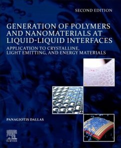 Generation of Polymers and Nanomaterials at Liquid-Liquid Interfaces - Dallas, Panagiotis