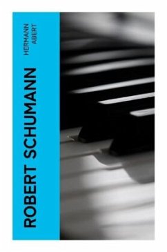 Robert Schumann - Abert, Hermann