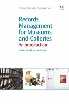 Records Management for Museums and Galleries - Brunskill, Charlotte;Demb, Sarah