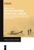 Outsourcing African Labor