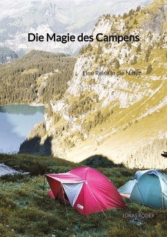 Die Magie des Campens - Röder, Lukas