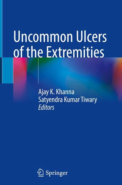 Uncommon Ulcers of the Extremities Uncommon Ulcers of the Extremities