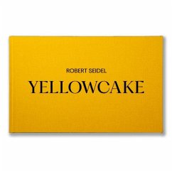 Yellowcake - Seidel, Robert; Pennewitz, Ulrike