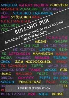 Bullshit Pur - Eberwein-Schön, Renate