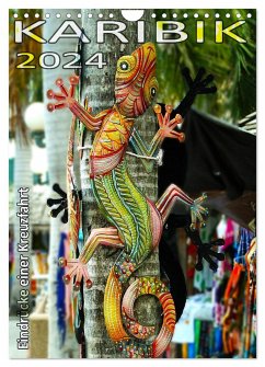 Karibik 2024 - Eindrücke einer Kreuzfahrt (Wandkalender 2024 DIN A4 hoch), CALVENDO Monatskalender