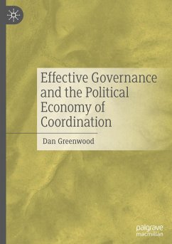 Effective Governance and the Political Economy of Coordination - Greenwood, Dan