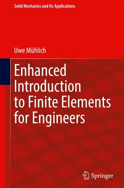 Enhanced Introduction to Finite Elements for Engineers - Mühlich, Uwe