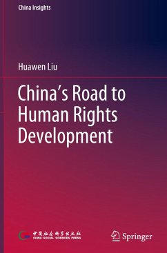 China¿s Road to Human Rights Development - Liu, Huawen