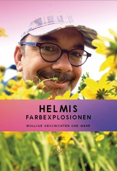 Helmis Farbexplosionen - Helmut, Neuneier