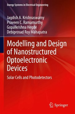 Modelling and Design of Nanostructured Optoelectronic Devices - Krishnaswamy, Jagdish A.;Ramamurthy, Praveen C.;Hegde, Gopalkrishna