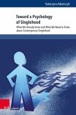 Toward a Psychology of Singlehood