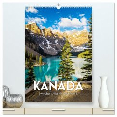 Kanada - Zwischen Atlantik und Pazifik. (hochwertiger Premium Wandkalender 2024 DIN A2 hoch), Kunstdruck in Hochglanz