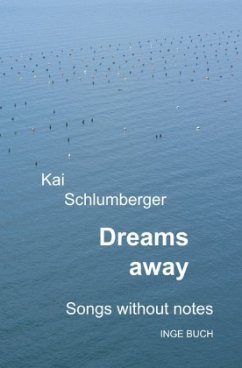 Dreams away - Schlumberger, Kai