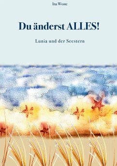 Du änderst Alles! - Woste, Ina