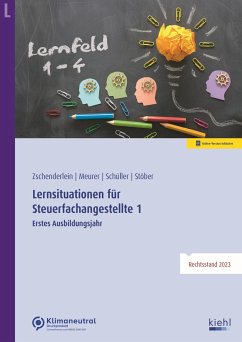 Lernsituationen für Steuerfachangestellte 1 - Zschenderlein, Oliver;Meurer, Lena;Schüller, Karin