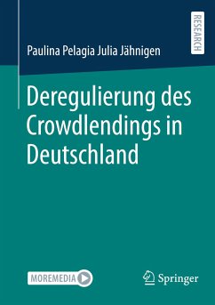 Deregulierung des Crowdlendings in Deutschland - Jähnigen, Paulina Pelagia Julia