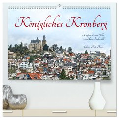 Königliches Kronberg (hochwertiger Premium Wandkalender 2024 DIN A2 quer), Kunstdruck in Hochglanz - Rodewald CreativK Deutschland, Hans