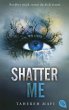 Shatter Me Bd.1 - Bild 1