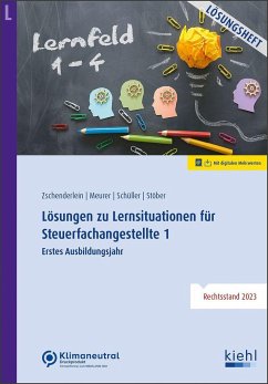 Lösungen zu Lernsituationen für Steuerfachangestellte 1 - Zschenderlein, Oliver;Meurer, Lena;Schüller, Karin