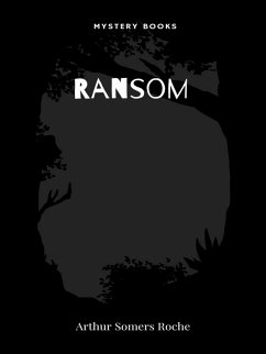 Ransom (eBook, ePUB) - Somers Roche, Arthur