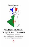 Algérie, France, ce qu’il faut savoir (eBook, ePUB)