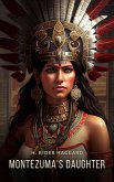 Montezuma's Daughter (eBook, ePUB) Montezuma's Daughter (eBook, ePUB)