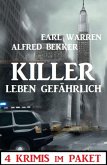 Killer leben gefährlich: 4 Krimis im Paket (eBook, ePUB)