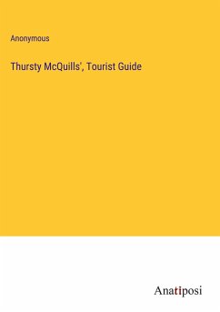 Thursty McQuills', Tourist Guide - Anonymous