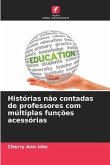 Histórias não contadas de professores com múltiplas funções acessórias