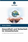 Gesundheit und Sicherheit im Umweltschutz