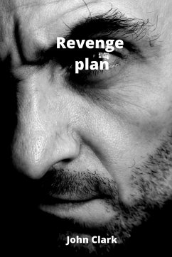 Revenge plan - Clark, John