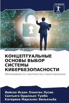 KONCEPTUAL'NYE OSNOVY VYBOR SISTEMY KIBERBEZOPASNOSTI - Llanten Lusio, Jejson Isaak;Ordon'es Tumbo, Sant'qgo;Marseles Vil'ql'ba, Katerina