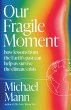 Our Fragile Moment - Bild 1