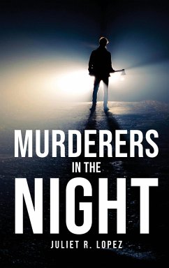 Murderers in the night - Juliet R. Lopez