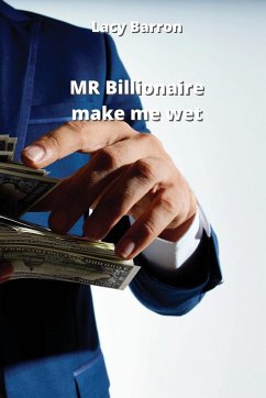 MR Billionaire make me wet - Barron, Lacy