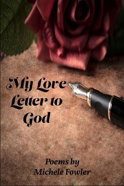 My Love Letter to God - Fowler, Michele