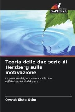 Teoria delle due serie di Herzberg sulla motivazione - Sisto Otim, Oywak