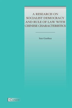 A Research on Socialist Democracy and Rule of Law with Chinese Characteristics - Sun, Guohua