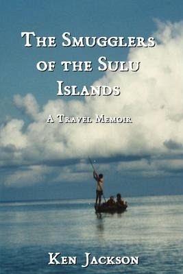 The Smugglers of the Sulu Islands (eBook, ePUB) The Smugglers of the Sulu Islands (eBook, ePUB)