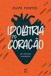 Idolatria do coração (eBook, ePUB) - Bild 1