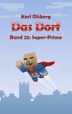 Das Dorf Band 25: Super-Primo (eBook, ePUB)