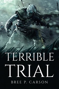 Terrible Trial - Bree P. Carson