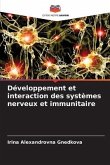 Développement et interaction des systèmes nerveux et immunitaire
