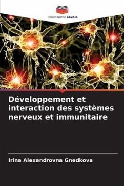 Développement et interaction des systèmes nerveux et immunitaire - Gnedkova, Irina Alexandrovna