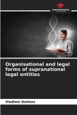 Organisational and legal forms of supranational legal entities